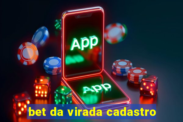 bet da virada cadastro